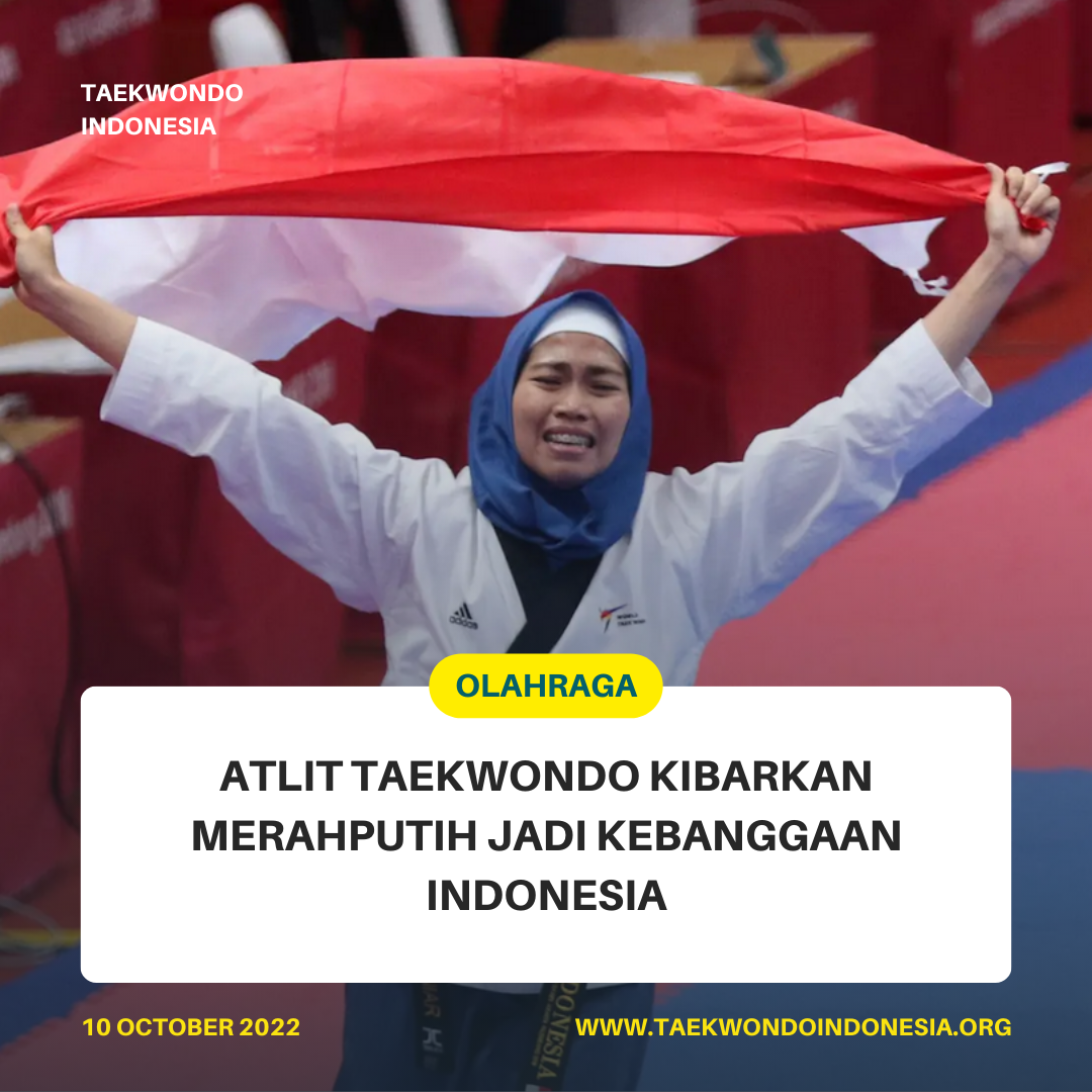 ATLIT TAEKWONDO KIBARKAN MERAH PUTIH JADI KEBANGGAAN INDONESIA  Taekwondo Indonesia Dojang hasyegyo